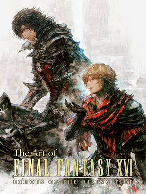 cover image of The Art of Final Fantasy XVI